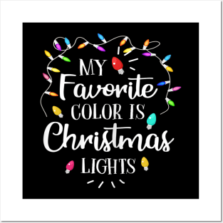 my favorite color is christmas lights Posters and Art